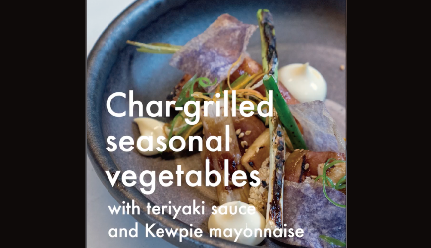 This recipe features seasonal root vegetables with a teriyaki sauce and kewpie mayonnaise.